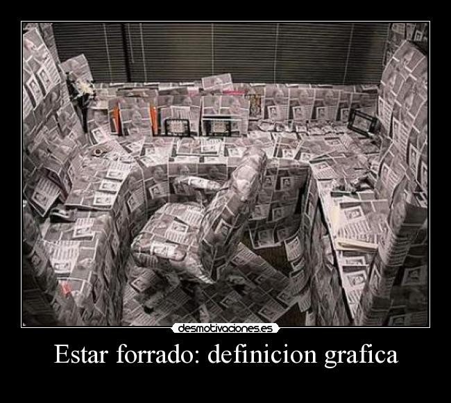 Estar forrado: definicion grafica -