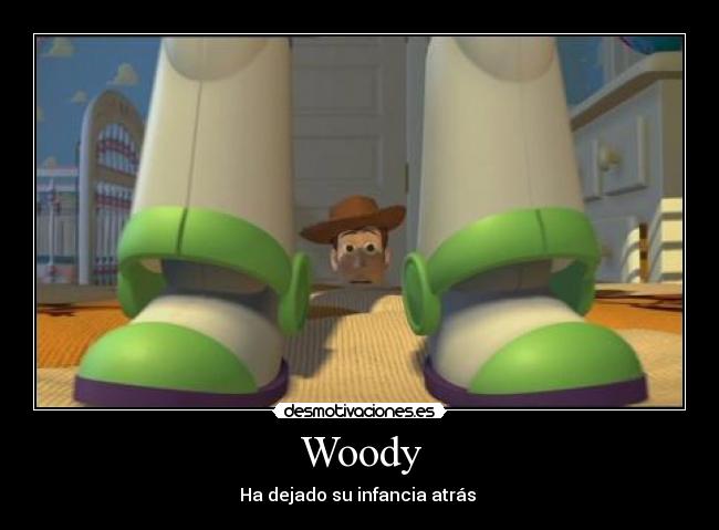 Woody -