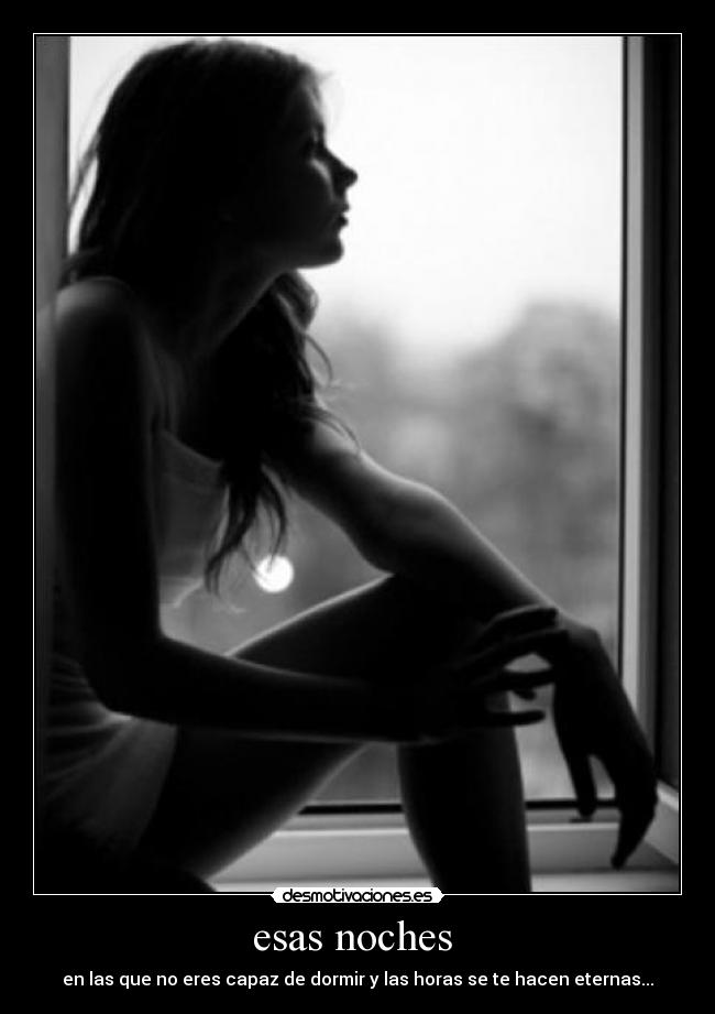 esas noches -