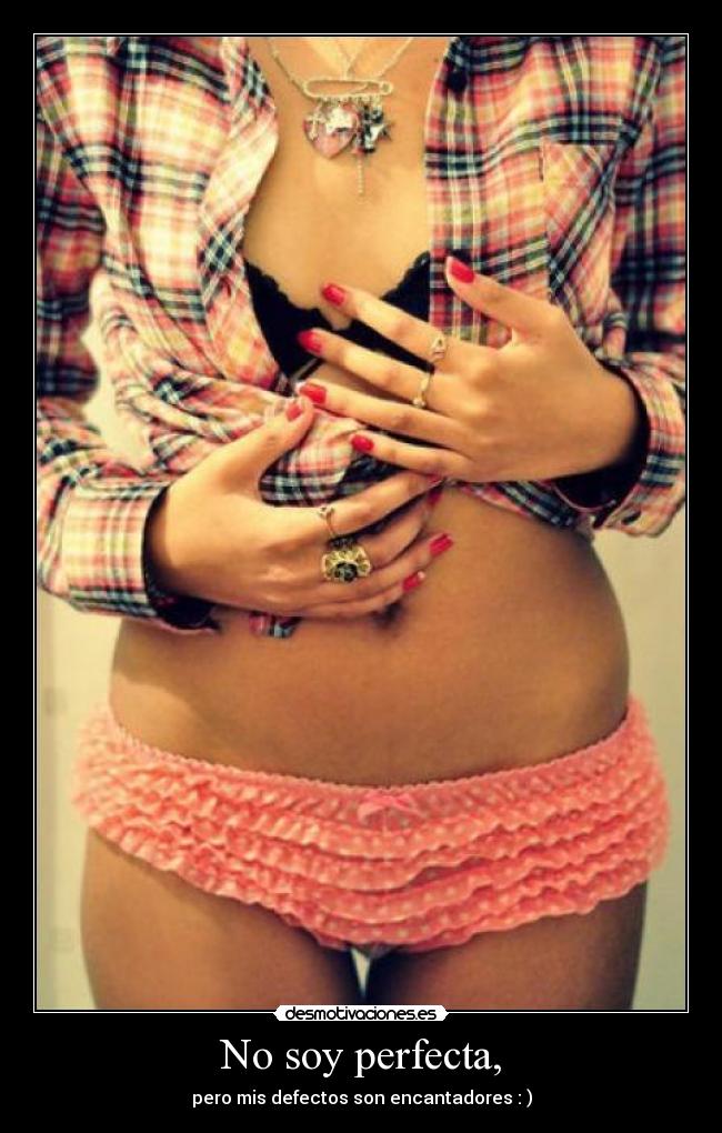 No soy perfecta, - 