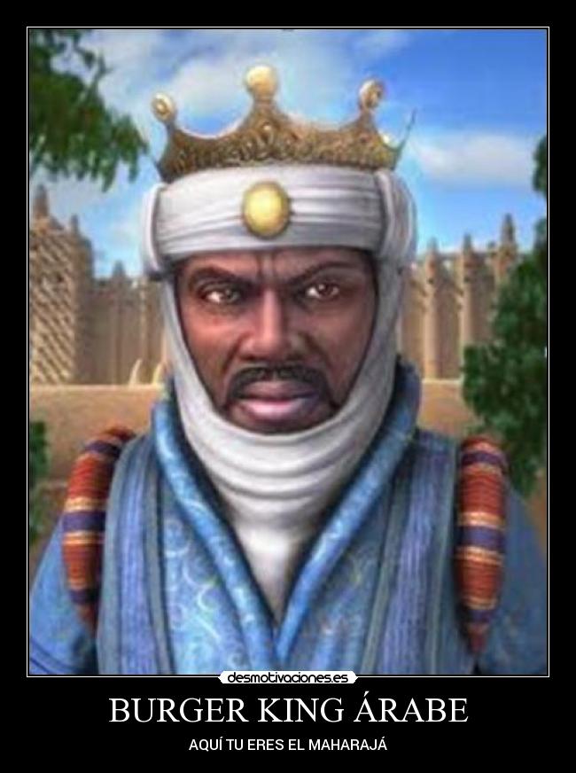 BURGER KING ÁRABE - AQUÍ TU ERES EL MAHARAJÁ