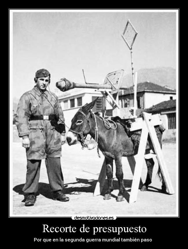 Recorte de presupuesto - Por que en la segunda guerra mundial también paso