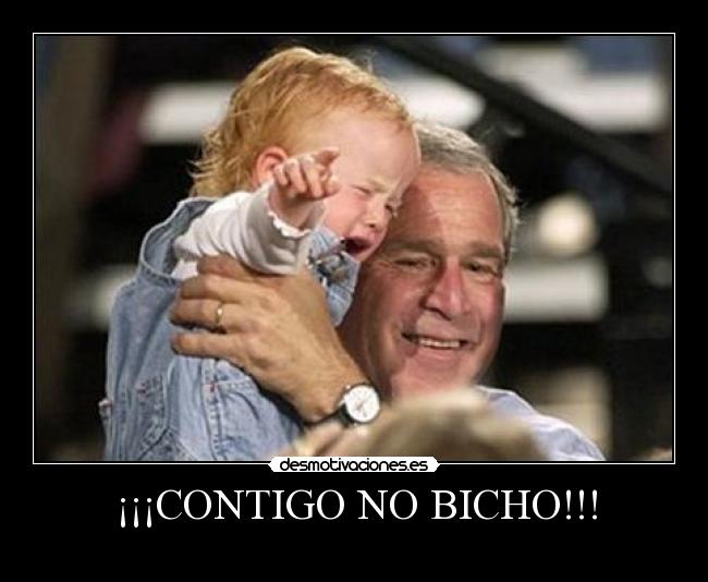 ¡¡¡CONTIGO NO BICHO!!! - 