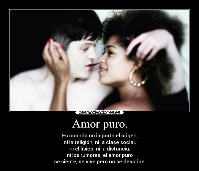 Amor puro. -