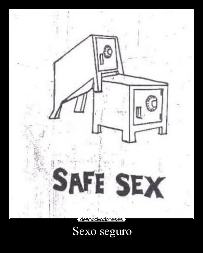 carteles sexo caja fuerte sexo desmotivaciones