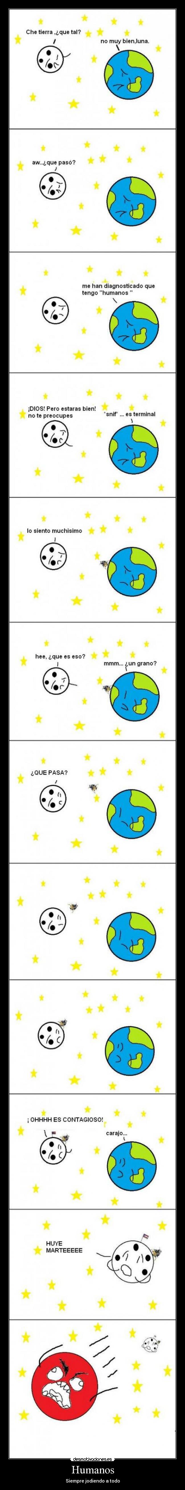 Humanos - Siempre jodiendo a todo