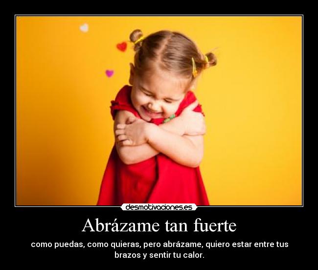 Abrázame tan fuerte -
