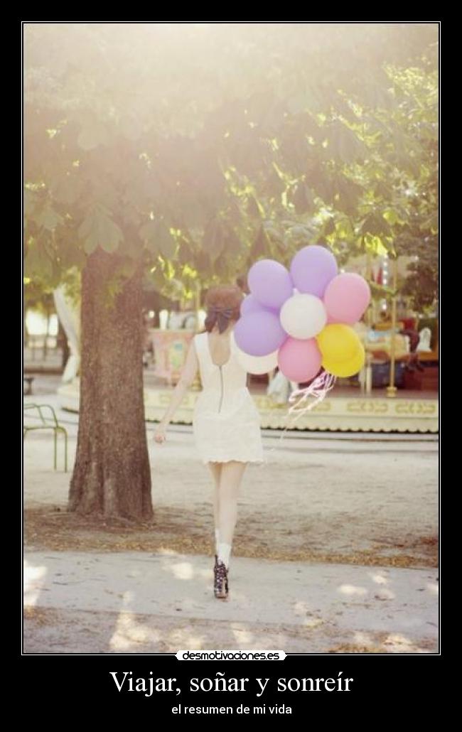 Viajar, soñar y sonreír -