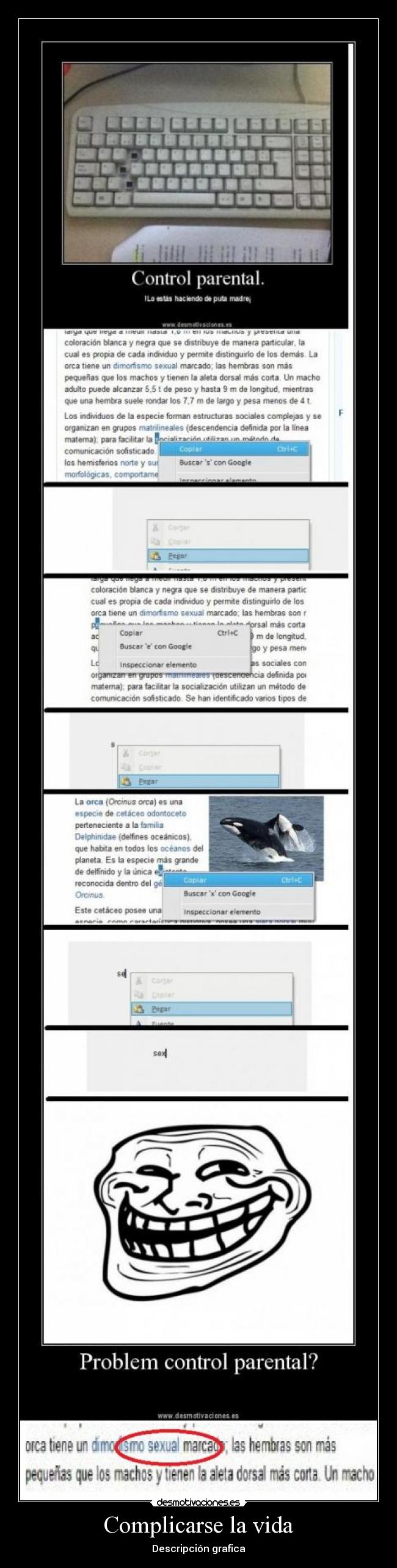 Complicarse la vida -