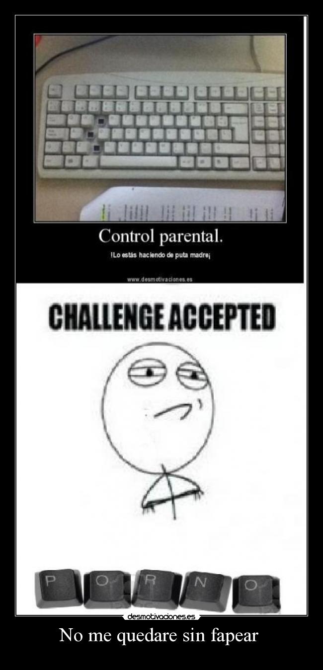 No me quedare sin fapear -