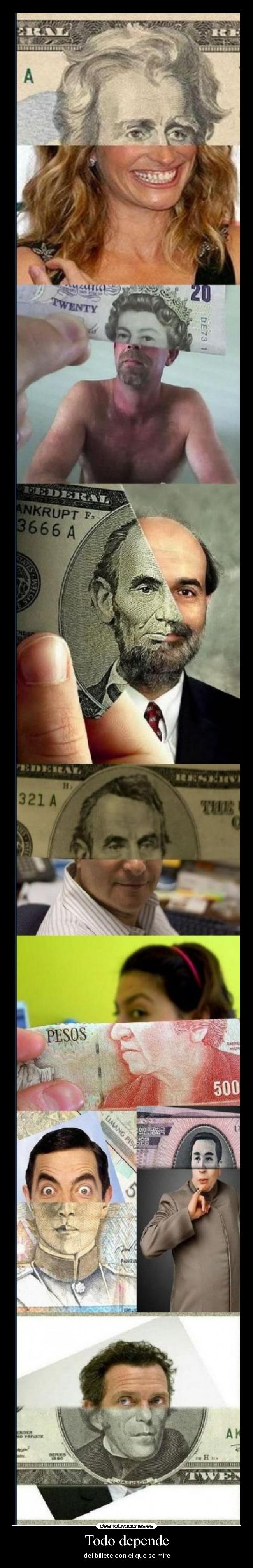 Todo depende - del billete con el que se mire