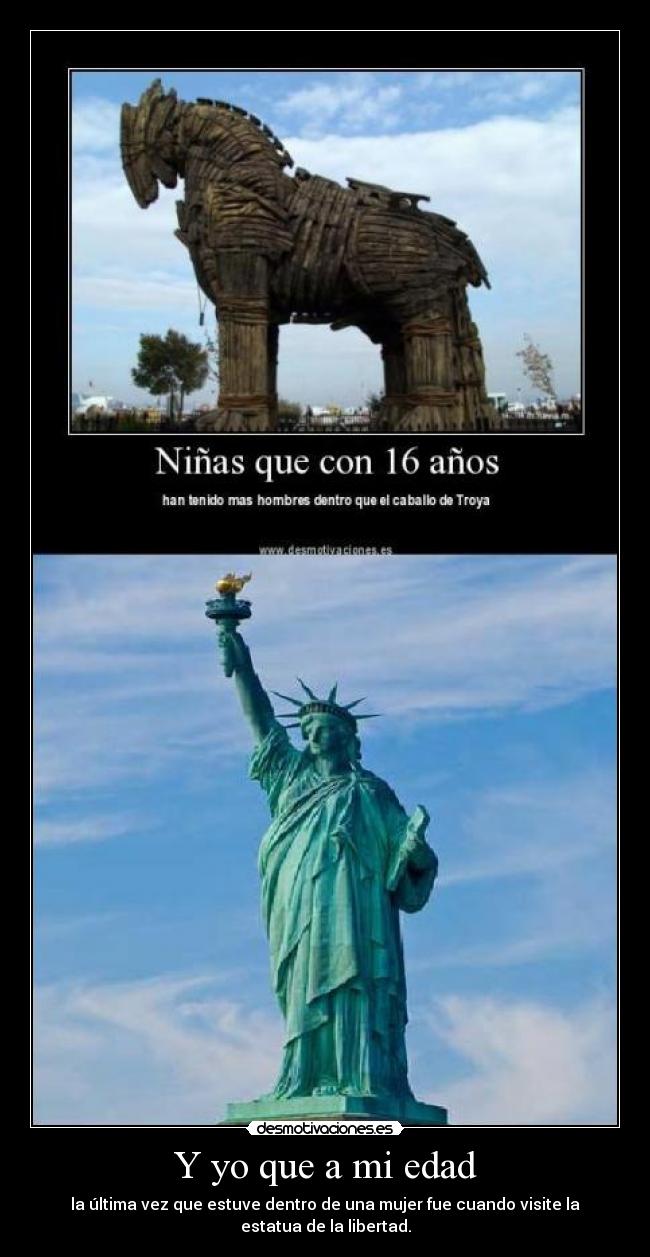 Y yo que a mi edad - 