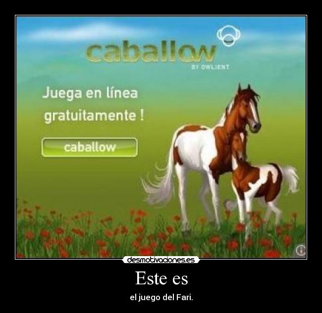 Este es - el juego del Fari.