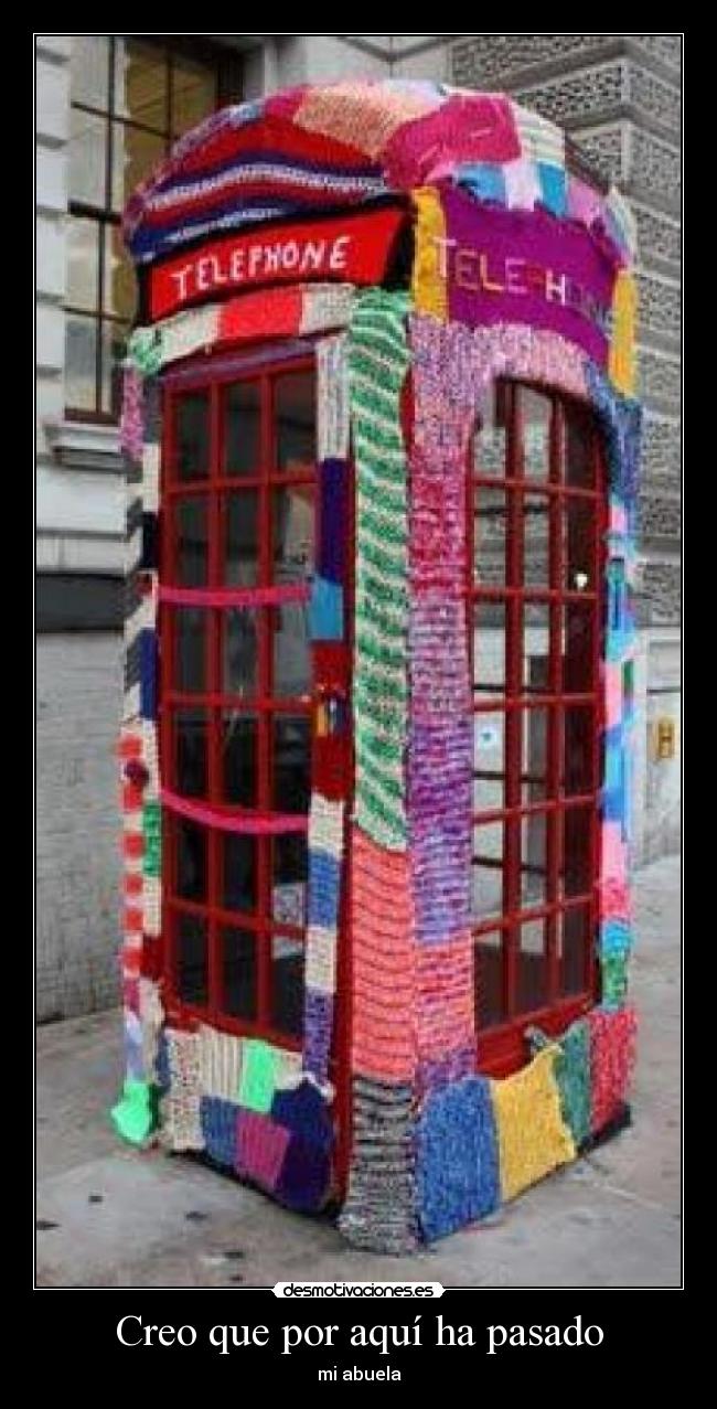 Creo que por aquí ha pasado -