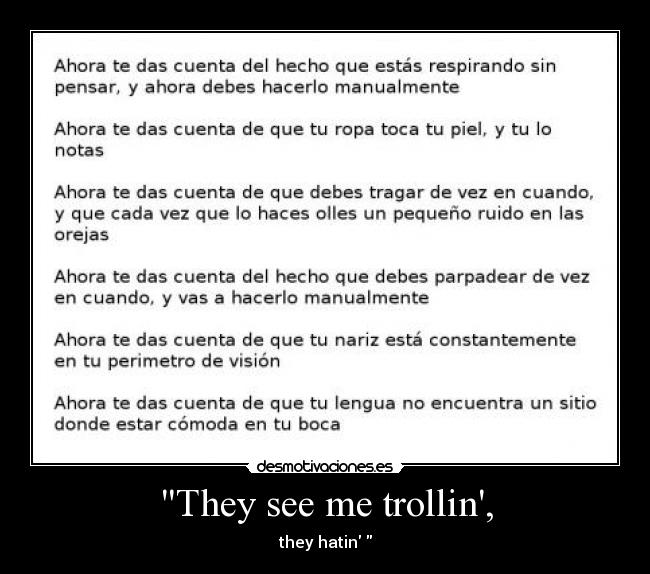 They see me trollin, - they hatin
