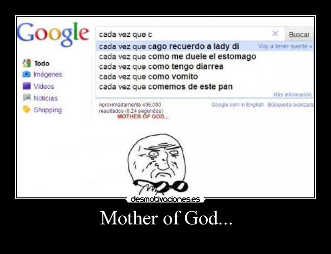 Mother of God... -