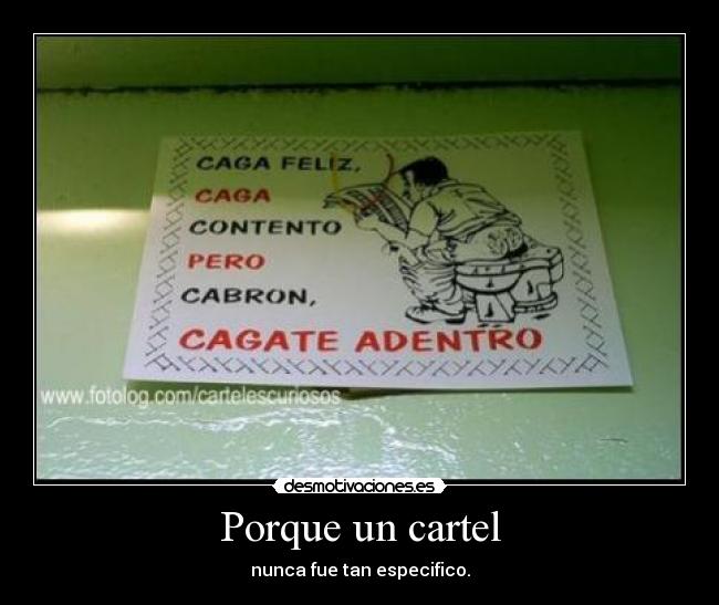 Porque un cartel - 