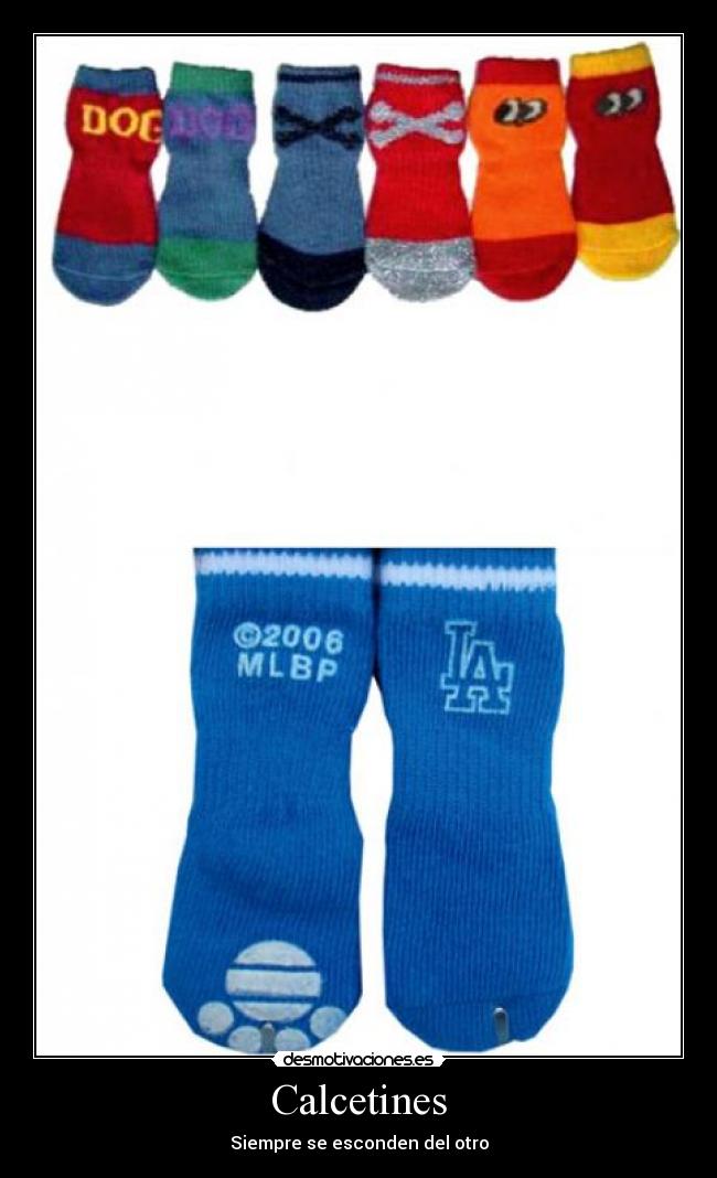 Calcetines - Siempre se esconden del otro