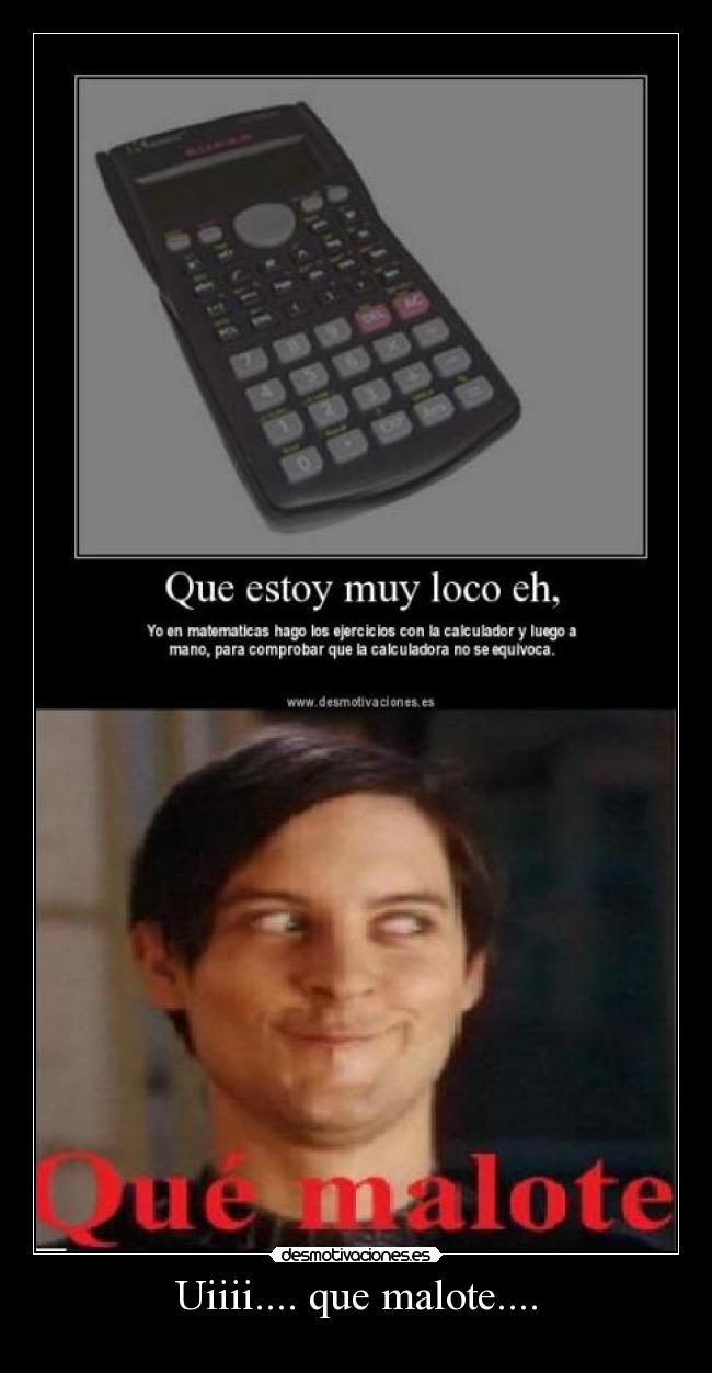 Uiiii.... que malote.... - 