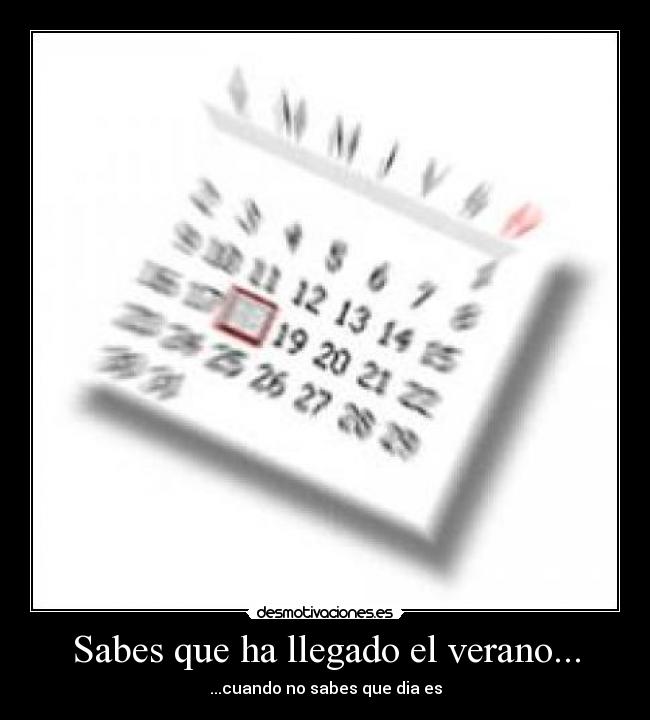 Sabes que ha llegado el verano... - 