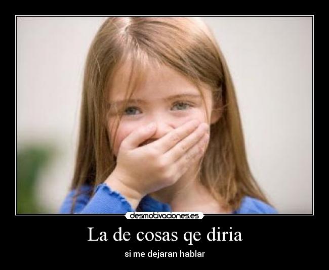 La de cosas qe diria -