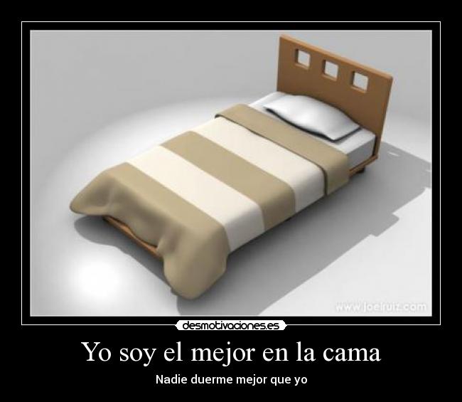 Yo soy el mejor en la cama - 