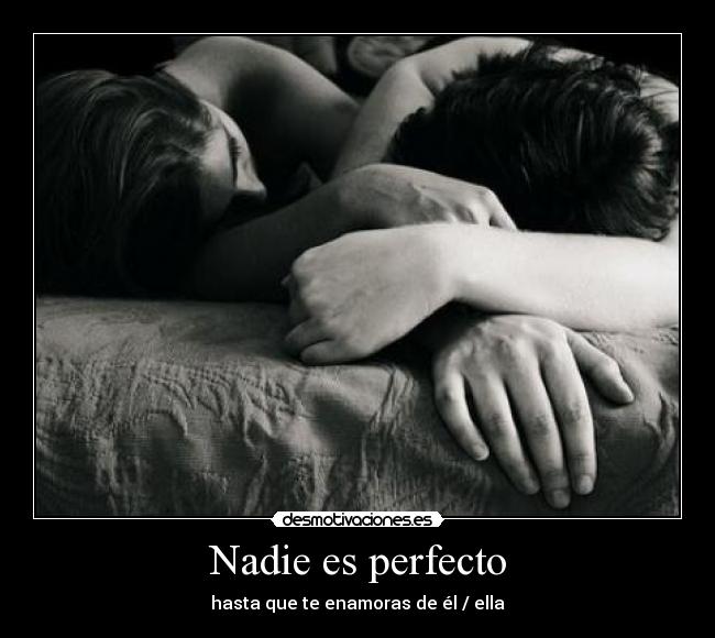Nadie es perfecto -