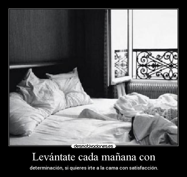 Levántate cada mañana con - 
