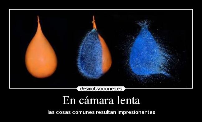 En cámara lenta -
