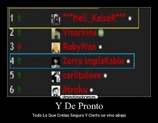 Y De Pronto - Todo Lo Que Creías Seguro Y Cierto se vino abajo