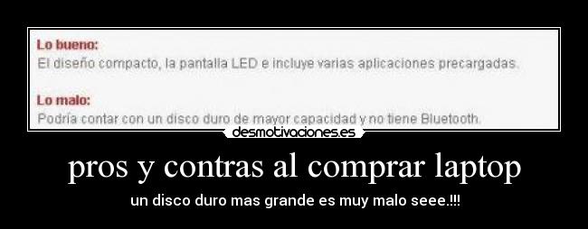 pros y contras al comprar laptop - un disco duro mas grande es muy malo seee.!!!