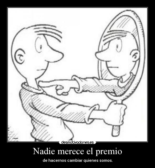 Nadie merece el premio -