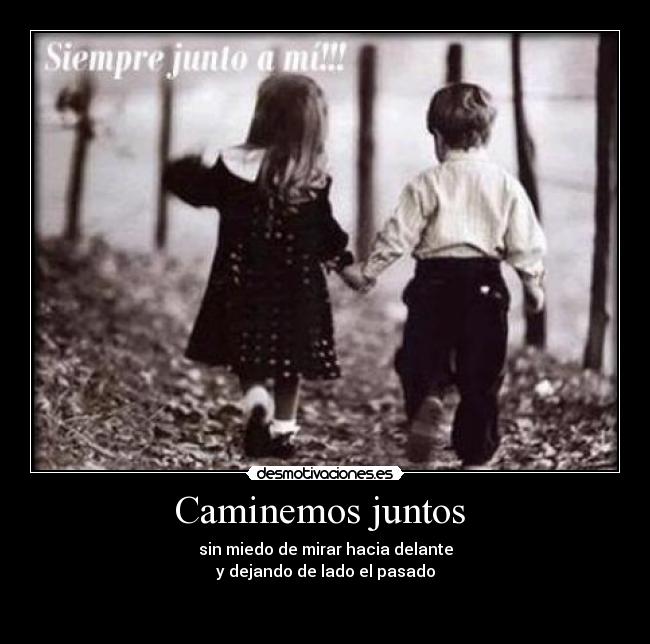 carteles caminemos juntos desmotivaciones