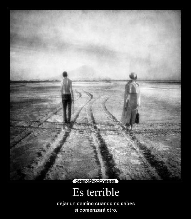 Es terrible - 