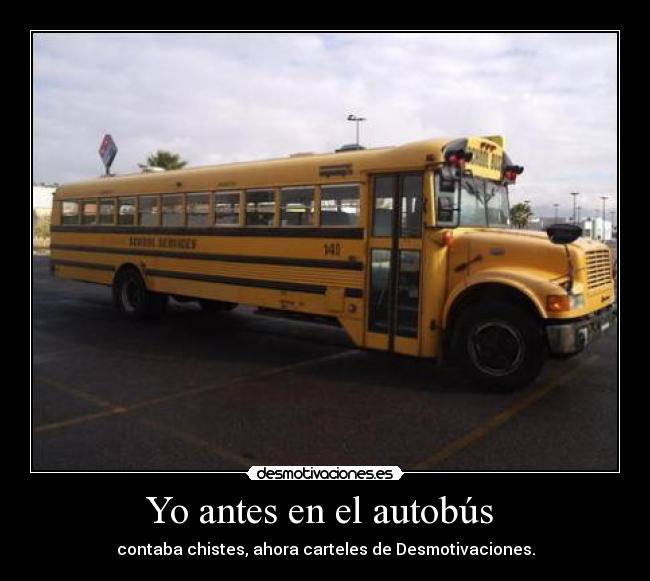 Yo antes en el autobús -