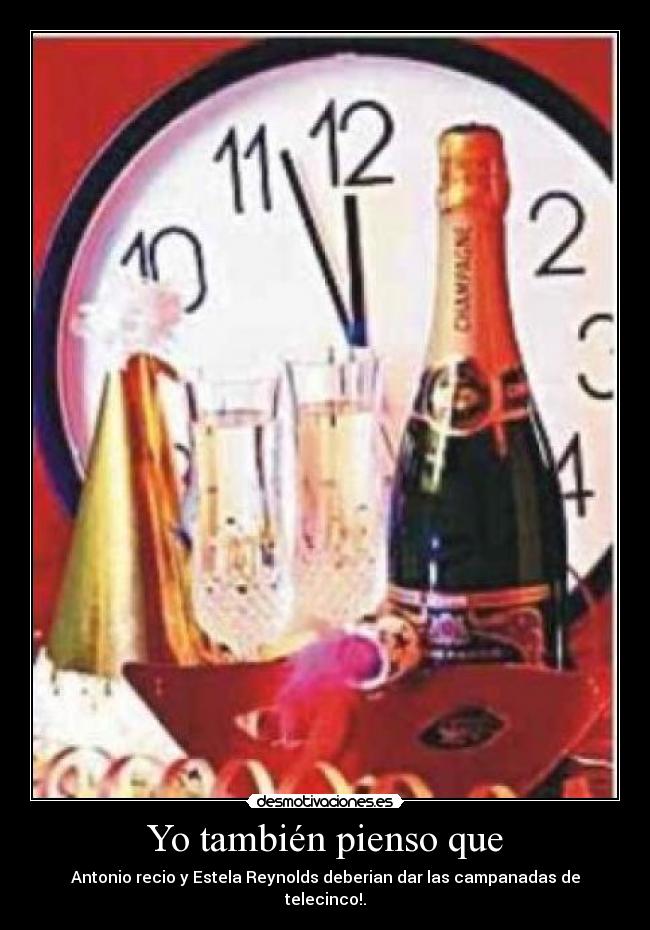 Yo también pienso que - 