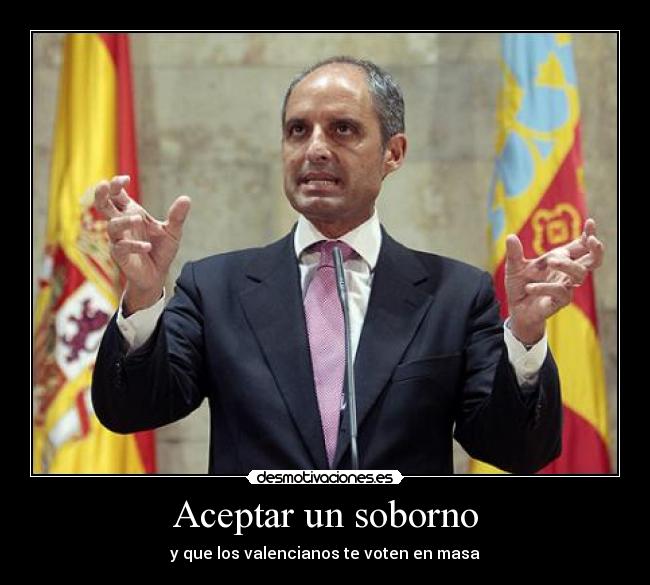 Aceptar un soborno - y que los valencianos te voten en masa