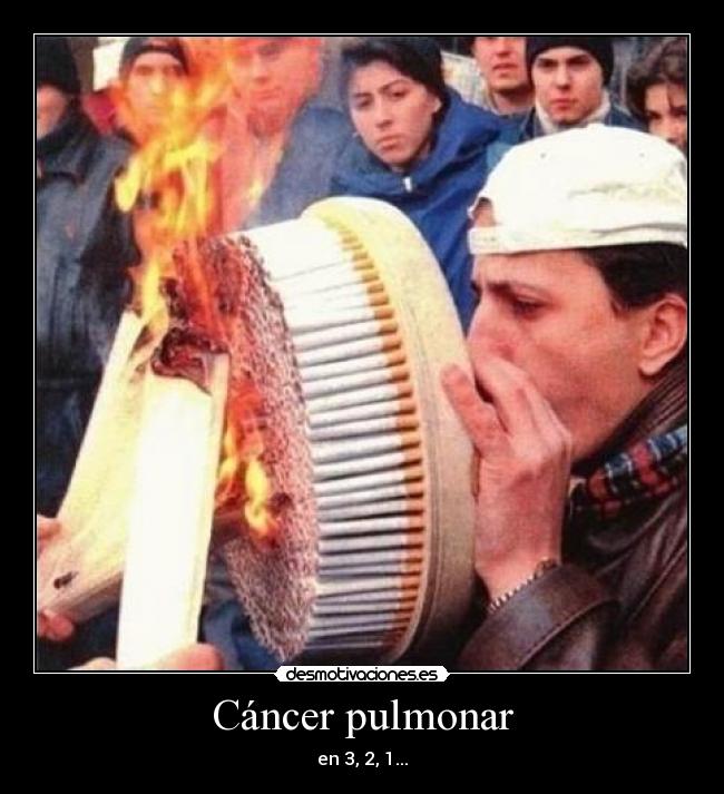 carteles cancer pulmonar desmotivaciones