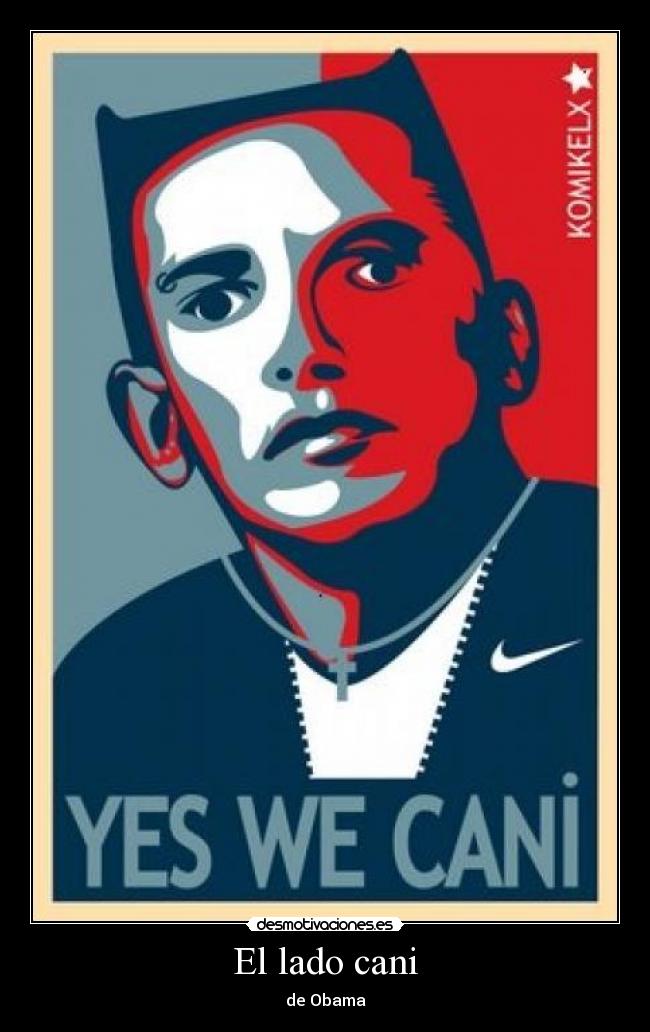 El lado cani - de Obama