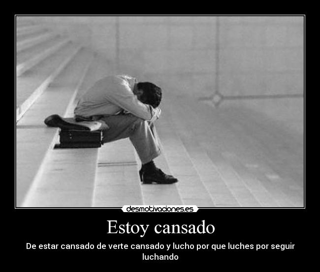 Estoy cansado - 