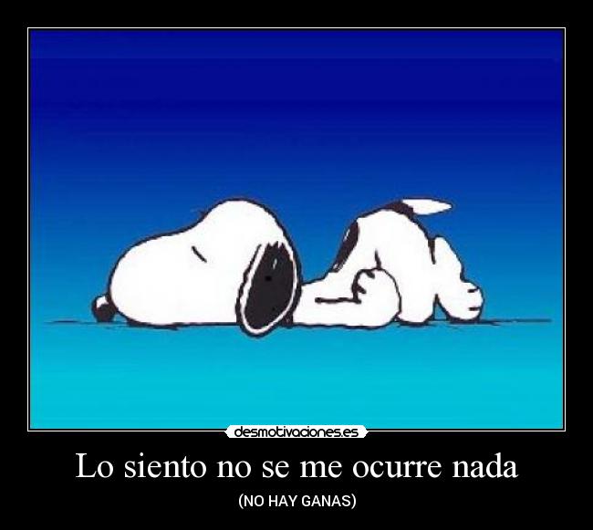 Lo siento no se me ocurre nada - 