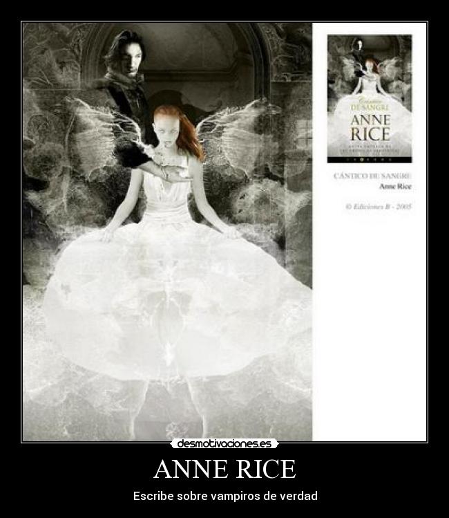 ANNE RICE - Escribe sobre vampiros de verdad