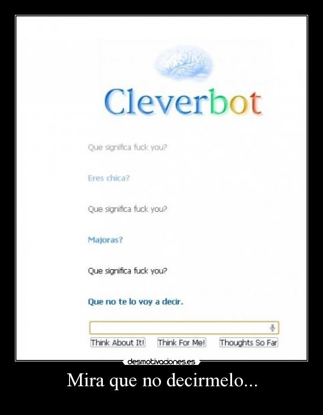 Mira que no decirmelo... -
