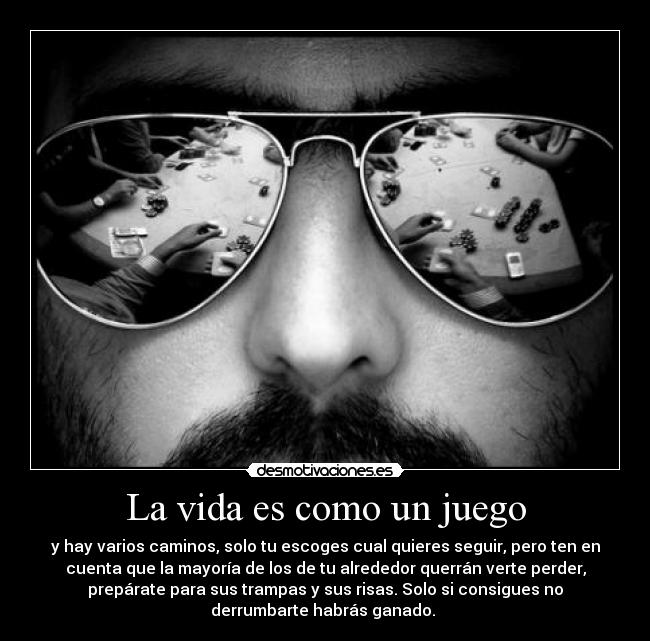 La vida es como un juego - 