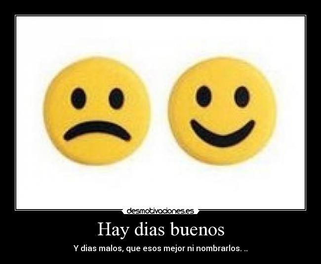 Hay dias buenos -