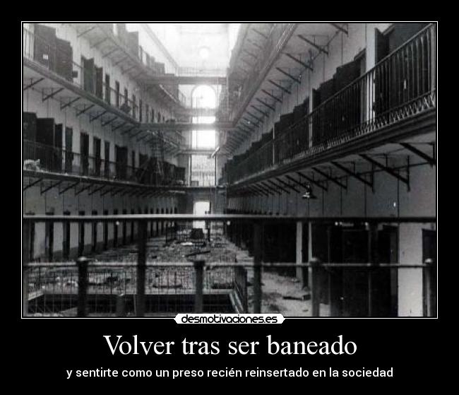 Volver tras ser baneado - 