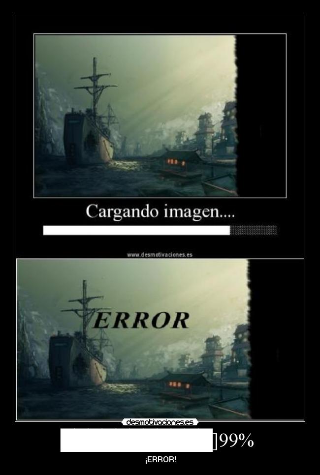 ███████████]99%  - ¡ERROR!