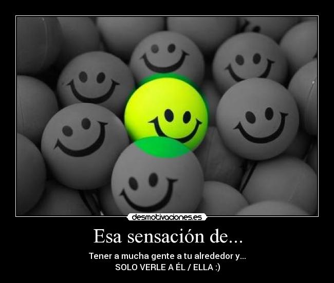 Esa sensación de... - 
