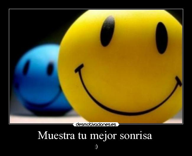 Muestra tu mejor sonrisa  - 