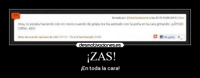 ¡ZAS! - ¡En toda la cara!